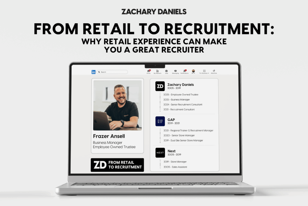 ZD Frazer Blog Thumbnail - from Retail to Recruitment